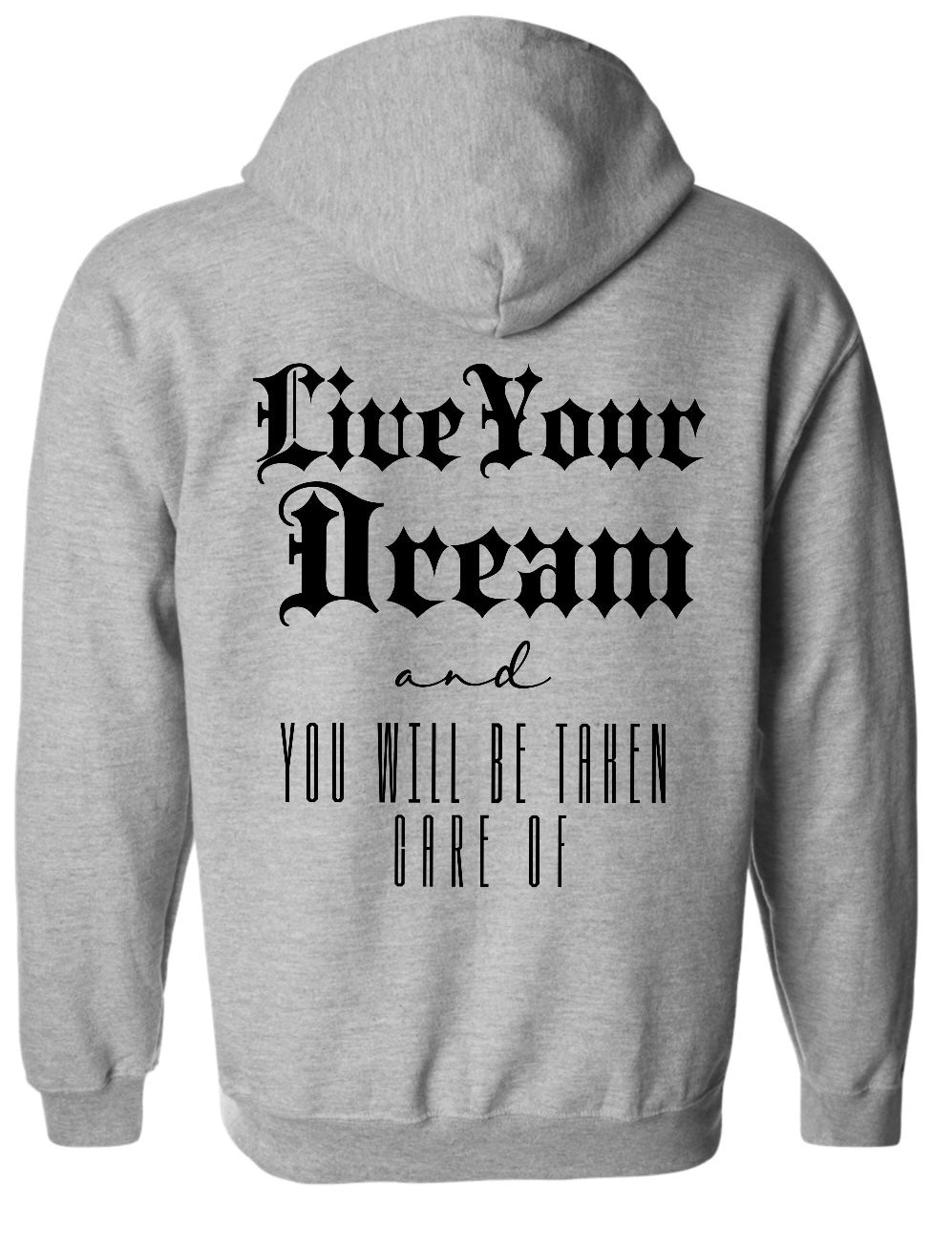 LIVE YOUR DREAM HOODIE